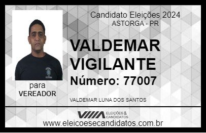 Candidato VALDEMAR VIGILANTE 2024 - ASTORGA - Eleições