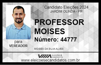 Candidato PROFESSOR MOISES 2024 - JARDIM OLINDA - Eleições