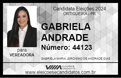 Candidato GABRIELA ANDRADE 2024 - ORTIGUEIRA - Eleições