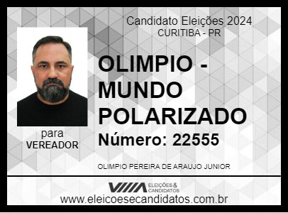 Candidato OLIMPIO - MUNDO POLARIZADO 2024 - CURITIBA - Eleições