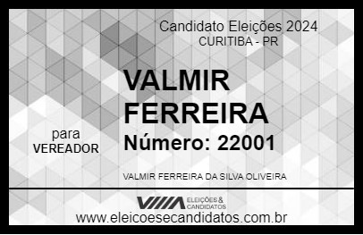 Candidato VALMIR FERREIRA 2024 - CURITIBA - Eleições