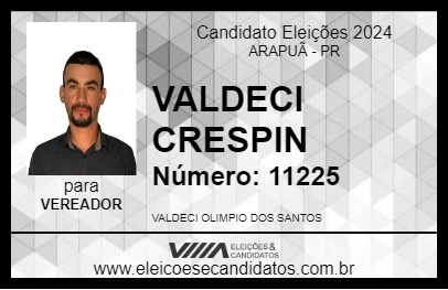 Candidato VALDECI CRESPIN 2024 - ARAPUÃ - Eleições