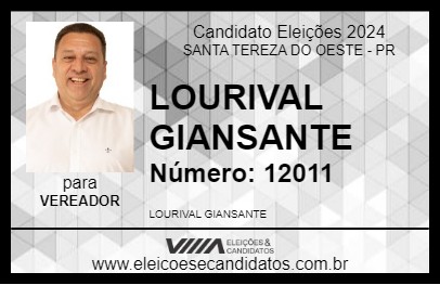 Candidato LOURIVAL GIANSANTE 2024 - SANTA TEREZA DO OESTE - Eleições