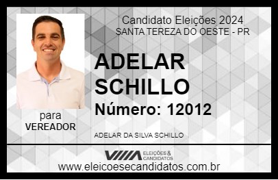 Candidato ADELAR SCHILLO 2024 - SANTA TEREZA DO OESTE - Eleições