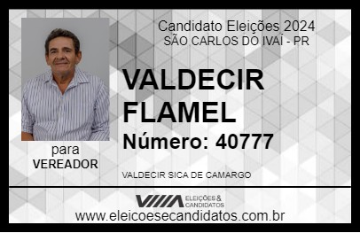 Candidato VALDECIR FLAMEL 2024 - SÃO CARLOS DO IVAÍ - Eleições