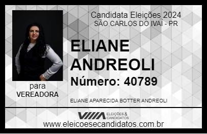 Candidato ELIANE ANDREOLI 2024 - SÃO CARLOS DO IVAÍ - Eleições