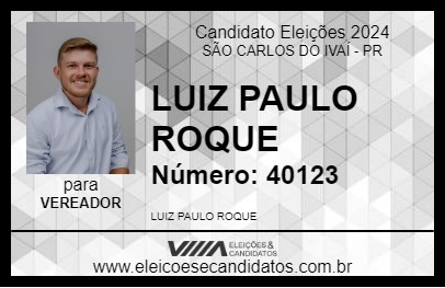 Candidato LUIZ PAULO ROQUE 2024 - SÃO CARLOS DO IVAÍ - Eleições