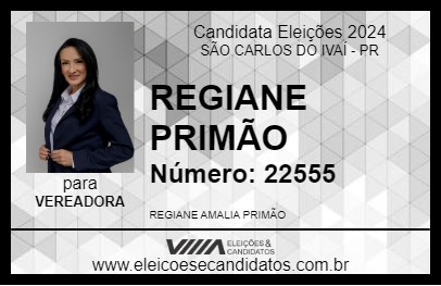 Candidato REGIANE PRIMÃO 2024 - SÃO CARLOS DO IVAÍ - Eleições