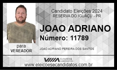 Candidato JOAO ADRIANO 2024 - RESERVA DO IGUAÇU - Eleições