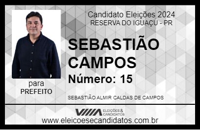 Candidato SEBASTIÃO CAMPOS 2024 - RESERVA DO IGUAÇU - Eleições