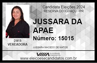 Candidato JUSSARA DA APAE 2024 - RESERVA DO IGUAÇU - Eleições