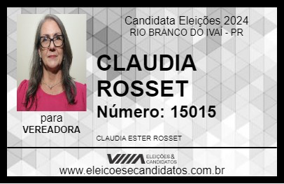 Candidato CLAUDIA ROSSET 2024 - RIO BRANCO DO IVAÍ - Eleições