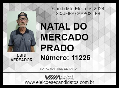 Candidato NATAL DO MERCADO PRADO 2024 - SIQUEIRA CAMPOS - Eleições