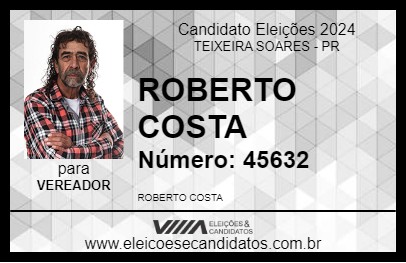 Candidato ROBERTO COSTA 2024 - TEIXEIRA SOARES - Eleições