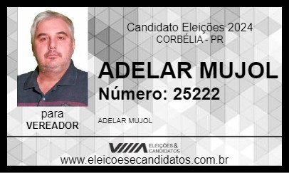 Candidato ADELAR MUJOL 2024 - CORBÉLIA - Eleições