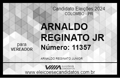 Candidato ARNALDO REGINATO JR 2024 - COLOMBO - Eleições