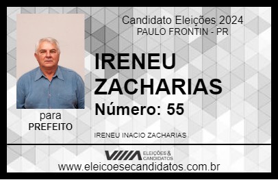 Candidato IRENEU ZACHARIAS 2024 - PAULO FRONTIN - Eleições