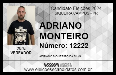 Candidato ADRIANO MONTEIRO 2024 - SIQUEIRA CAMPOS - Eleições