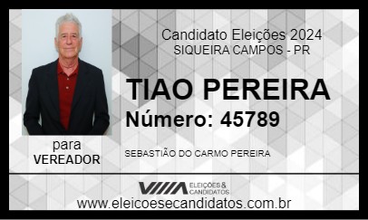 Candidato TIAO PEREIRA 2024 - SIQUEIRA CAMPOS - Eleições