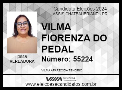 Candidato VILMA FIORENZA DO PEDAL 2024 - ASSIS CHATEAUBRIAND - Eleições