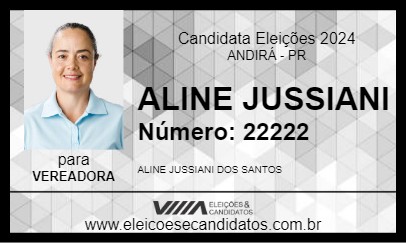 Candidato ALINE JUSSIANI 2024 - ANDIRÁ - Eleições