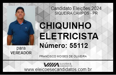 Candidato CHIQUINHO ELETRICISTA 2024 - SIQUEIRA CAMPOS - Eleições