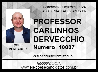 Candidato PROFESSOR CARLINHOS DERVECCHIO 2024 - ASSIS CHATEAUBRIAND - Eleições