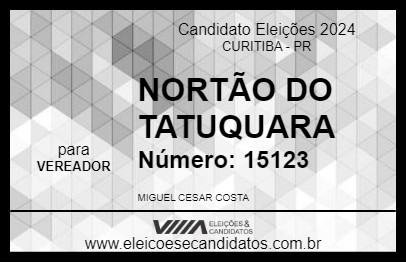 Candidato NORTÃO DO TATUQUARA 2024 - CURITIBA - Eleições