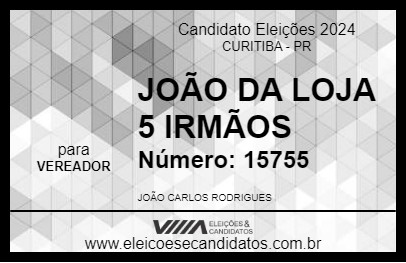 Candidato JOÃO DA LOJA 5 IRMÃOS 2024 - CURITIBA - Eleições