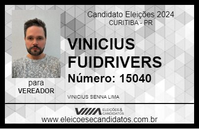 Candidato VINICIUS FUIDRIVERS 2024 - CURITIBA - Eleições