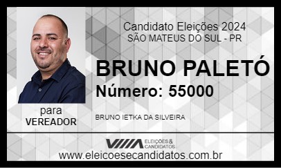 Candidato BRUNO PALETÓ 2024 - SÃO MATEUS DO SUL - Eleições