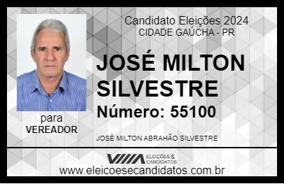 Candidato JOSÉ MILTON SILVESTRE 2024 - CIDADE GAÚCHA - Eleições