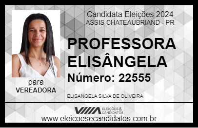 Candidato PROFESSORA ELISÂNGELA 2024 - ASSIS CHATEAUBRIAND - Eleições