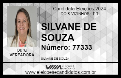 Candidato SILVANE DE SOUZA 2024 - DOIS VIZINHOS - Eleições