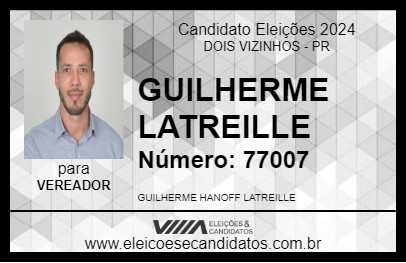 Candidato GUILHERME LATREILLE 2024 - DOIS VIZINHOS - Eleições