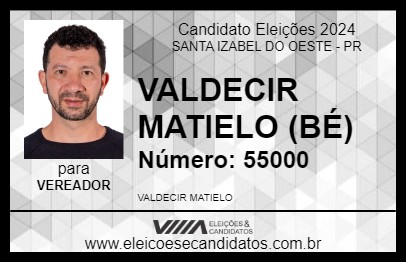 Candidato VALDECIR MATIELO (BÉ) 2024 - SANTA IZABEL DO OESTE - Eleições