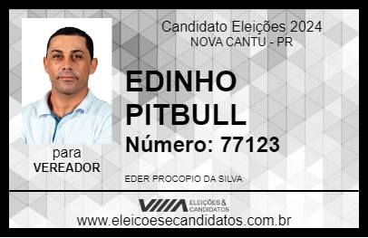 Candidato EDINHO PITBULL 2024 - NOVA CANTU - Eleições