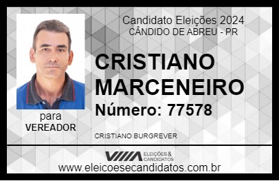 Candidato CRISTIANO MARCENEIRO 2024 - CÂNDIDO DE ABREU - Eleições