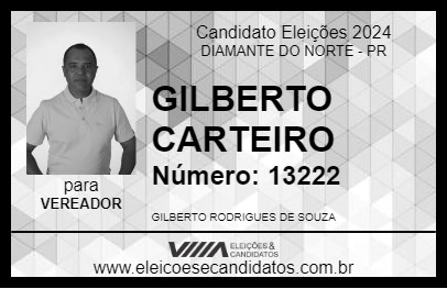 Candidato GILBERTO CARTEIRO 2024 - DIAMANTE DO NORTE - Eleições