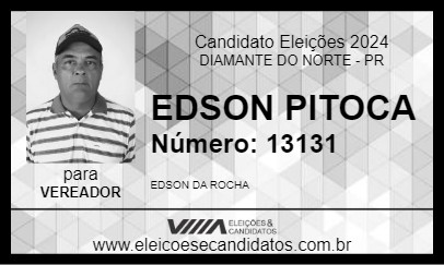 Candidato EDSON PITOCA 2024 - DIAMANTE DO NORTE - Eleições