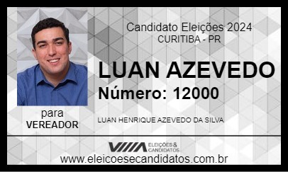 Candidato LUAN AZEVEDO 2024 - CURITIBA - Eleições