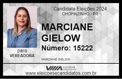 Candidato MARCIANE GIELOW 2024 - CHOPINZINHO - Eleições