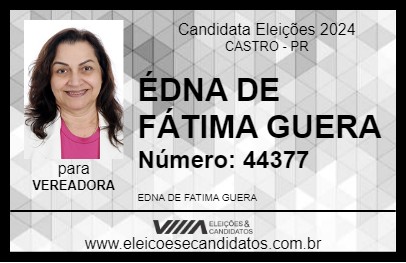 Candidato ÉDNA DE FÁTIMA GUERA 2024 - CASTRO - Eleições