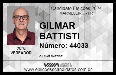 Candidato GILMAR BATTISTI 2024 - MARMELEIRO - Eleições