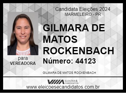 Candidato GILMARA DE MATOS ROCKENBACH 2024 - MARMELEIRO - Eleições