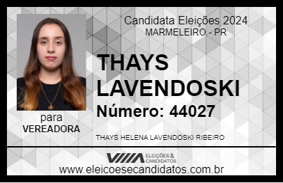 Candidato THAYS LAVENDOSKI 2024 - MARMELEIRO - Eleições