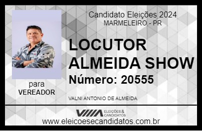 Candidato LOCUTOR ALMEIDA SHOW 2024 - MARMELEIRO - Eleições