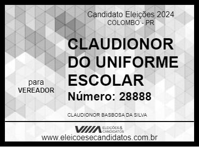 Candidato CLAUDIONOR DO UNIFORME ESCOLAR 2024 - COLOMBO - Eleições