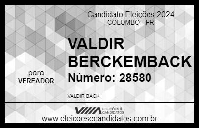 Candidato VALDIR BERCKEMBACK 2024 - COLOMBO - Eleições