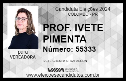 Candidato PROF. IVETE PIMENTA  2024 - COLOMBO - Eleições